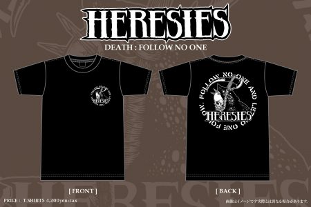 HERESIES [ DEATH : FOLLOW NO ONE ] 予約終了！