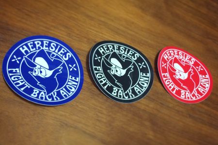 HERESIES FIGHT BACK ALONE STICKERS